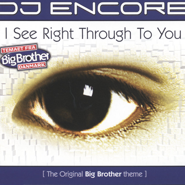 I See Right Through To You