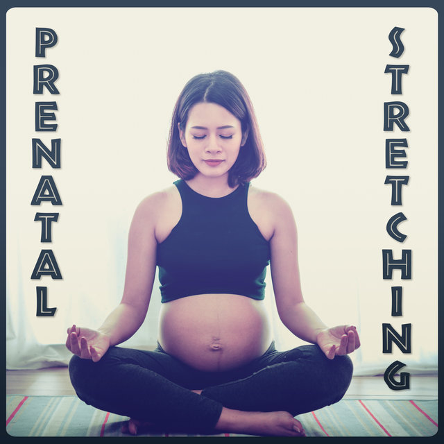 Prenatal Stretching: Yoga for Pregnancy (Second Trimester)