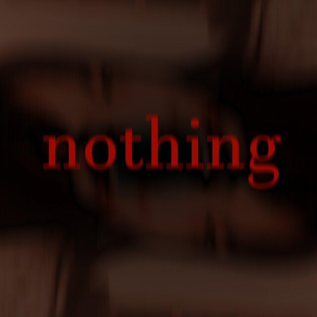 nothing