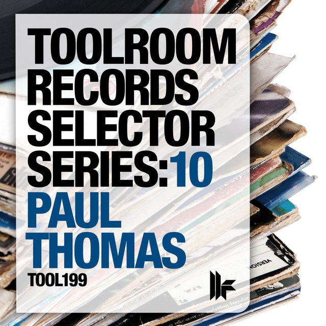 Toolroom Selector Series: 10 Mixed By Paul Thomas