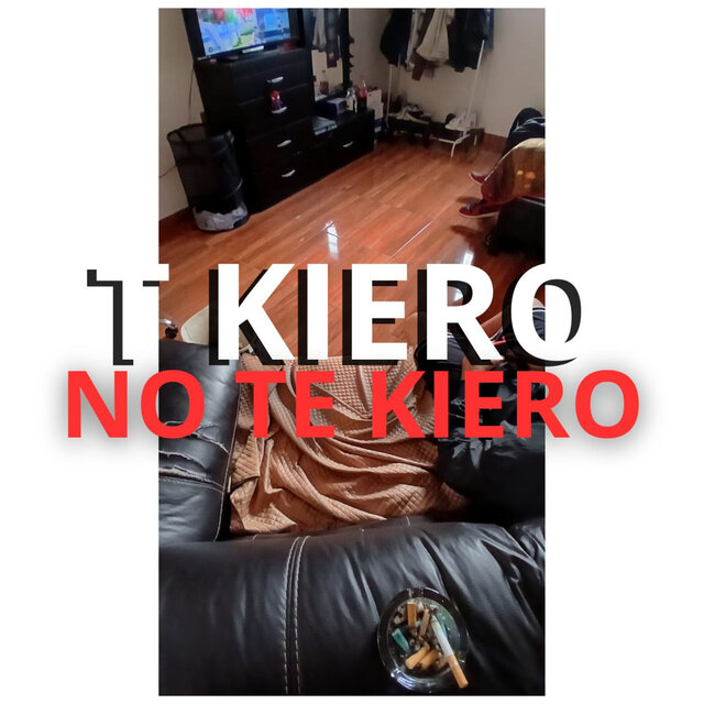 Te Kiero,No Te Kiero