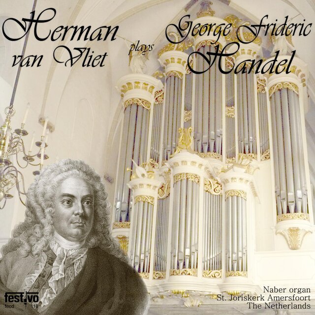 Herman van Vliet plays George Frideric Handel