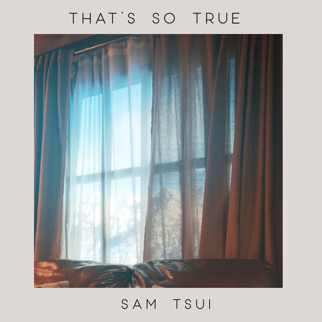 That’s So True (Piano Acoustic)