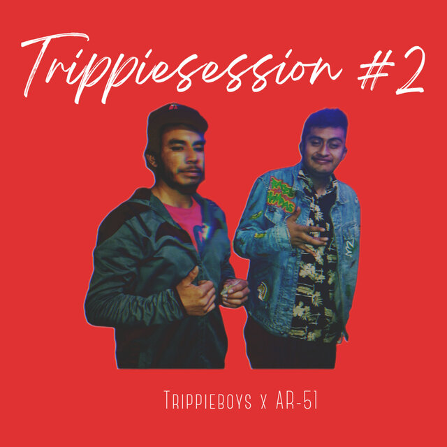Trippiesession #2