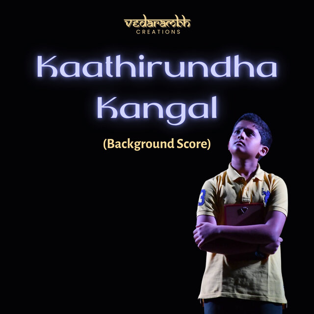 Kaathirundha Kangal (Background Score)