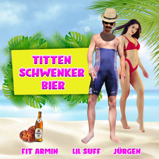 Titten, Schwenker, Bier