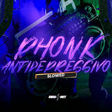 Phonk Antidepressivo (Slowed)