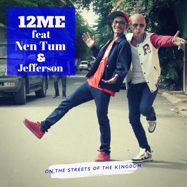 On the Streets of the Kingdom (feat. Nen Tum & Jefferson) [MV Version]