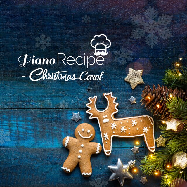Piano Recipe - Christmas Carol