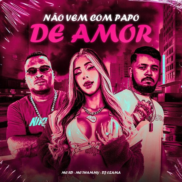 Não Vem Com Papo de Amor