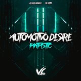 Automotivo Desire Fantastic