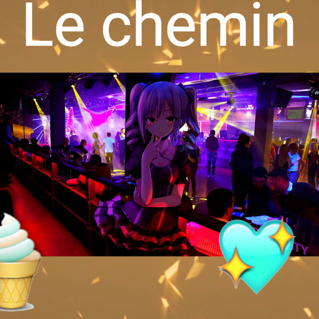 Le chemin