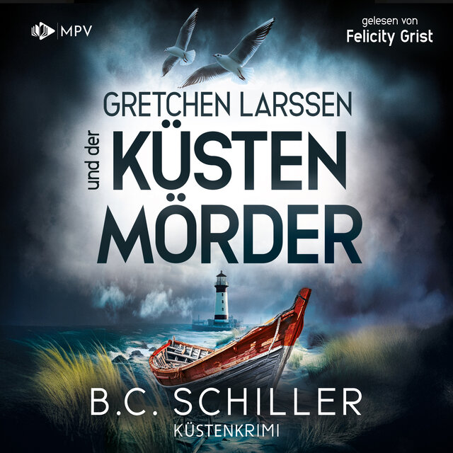 Gretchen Larssen und der Küstenmörder - Ein Fall für Gretchen Larssen, Band 5 (ungekürzt)