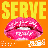 Serve (Work Your Body Club Mix)