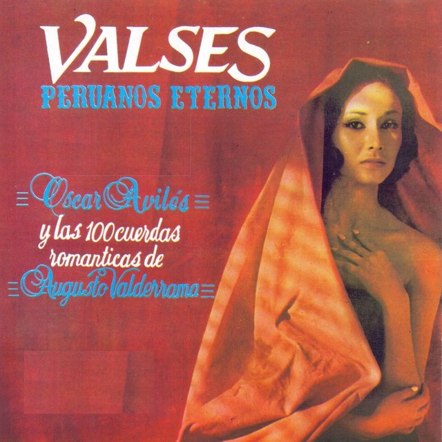 Valses Peruanos Eternos