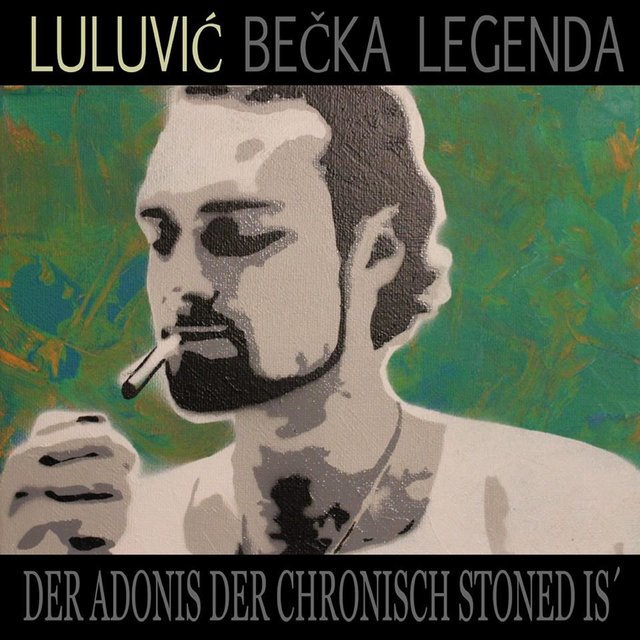 Der Adonis der chronisch stoned is'