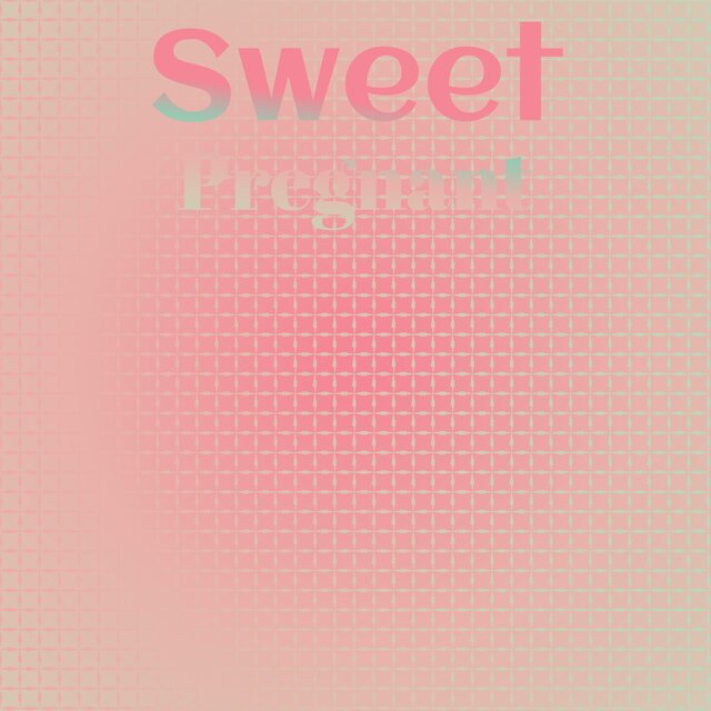 Sweet Pregnant
