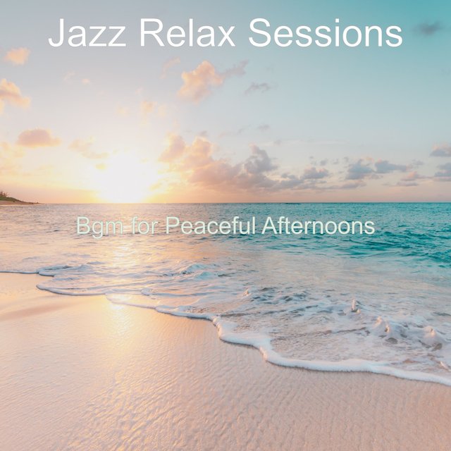 Bgm for Peaceful Afternoons