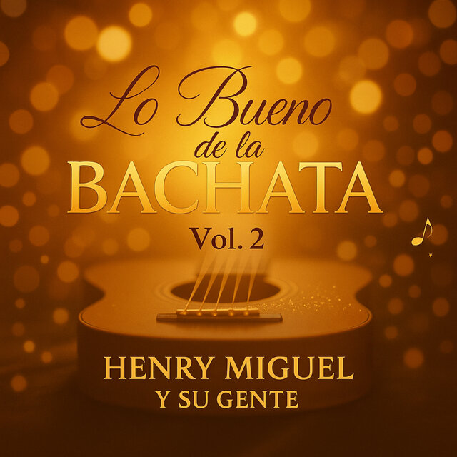 Lo Bueno de la Bachata Vol. 2