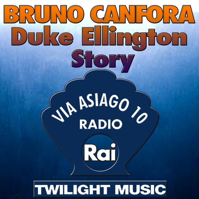 Duke Ellington Story (Via Asiago 10, Radio Rai)