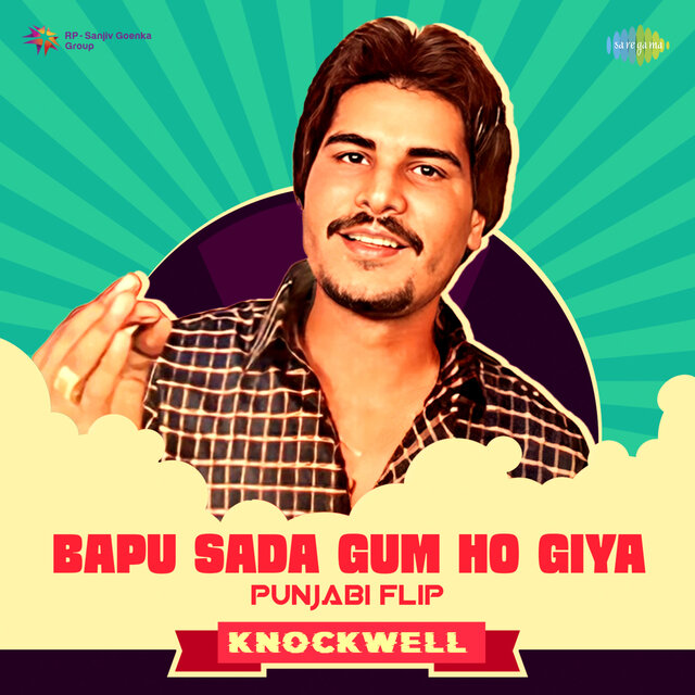 Bapu Sada Gum Ho Giya (Punjabi Flip)