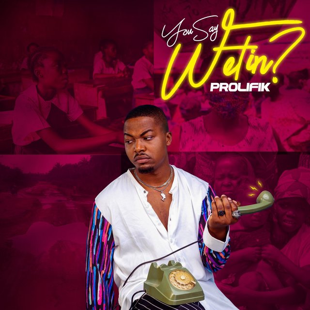 You Say Wetin?