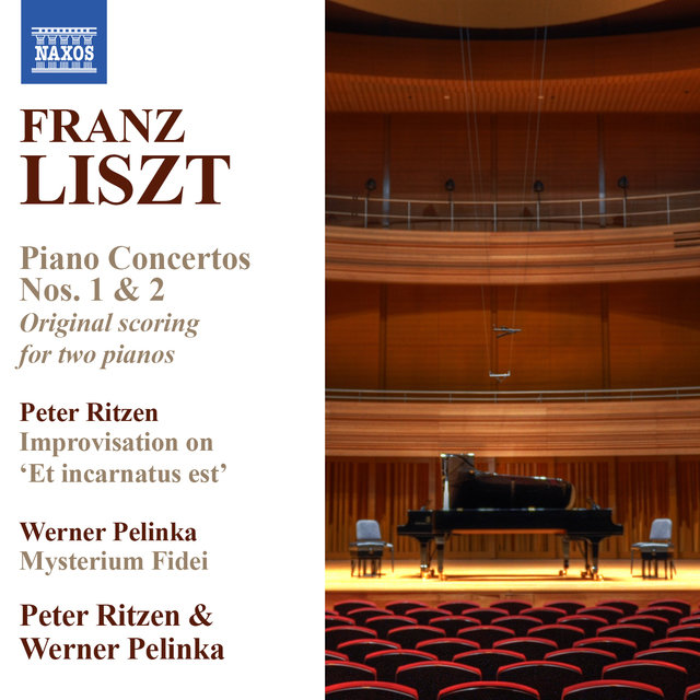 Liszt: Piano Concertos Nos. 1 & 2 (Version for 2 Pianos) - Ritzen: Improvisation on Et incarnatus est