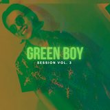 Session Vol. 3: Green Boy