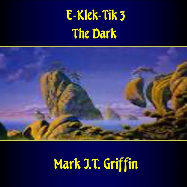 E-Klek-Tik 3 (The Dark)