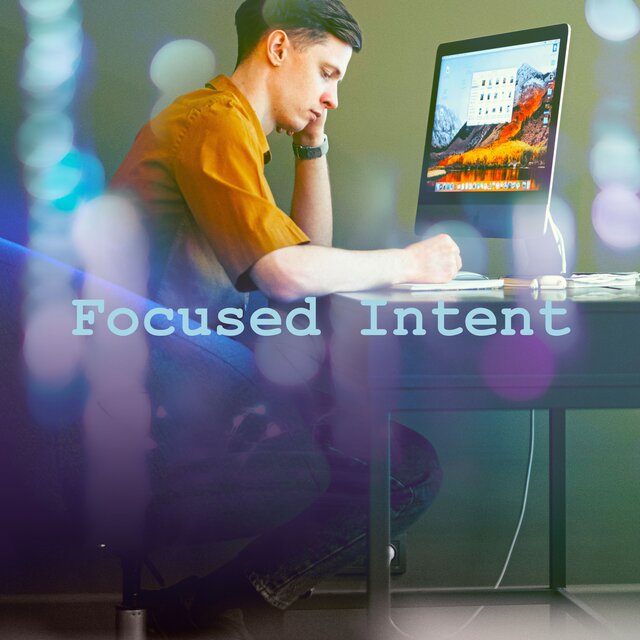 Focused Intent