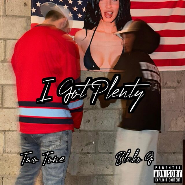 I Got Plenty (feat. BlakoG)