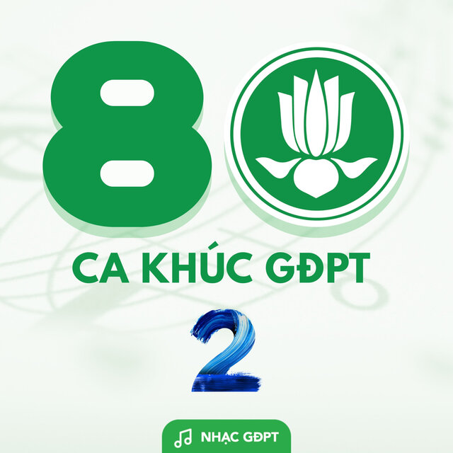 80 Ca Khúc GĐPT 2