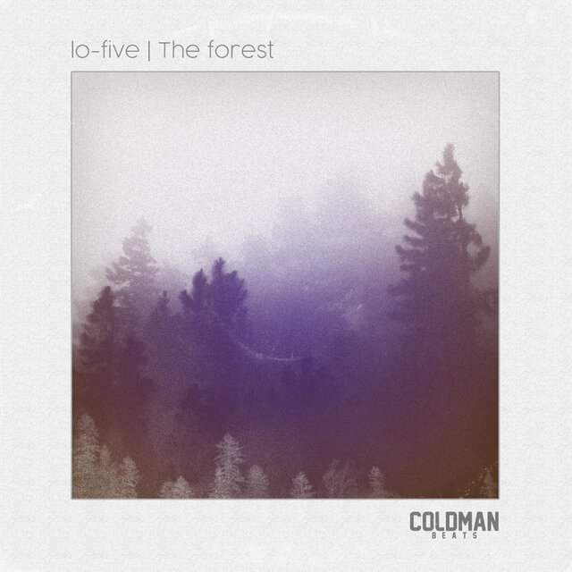 Lo-five: The forest