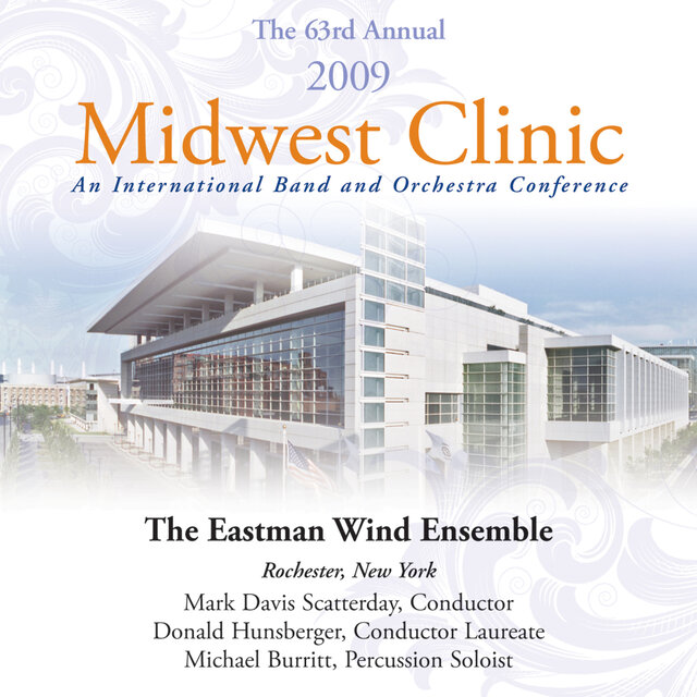 2009 Midwest Clinic: Eastman Wind Ensemble