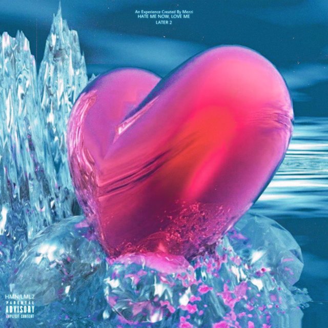 Hate me now, Love me later 2