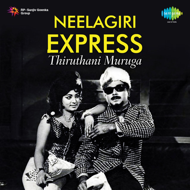 Thiruthani Muruga (From "Neelagiri Express") - Single