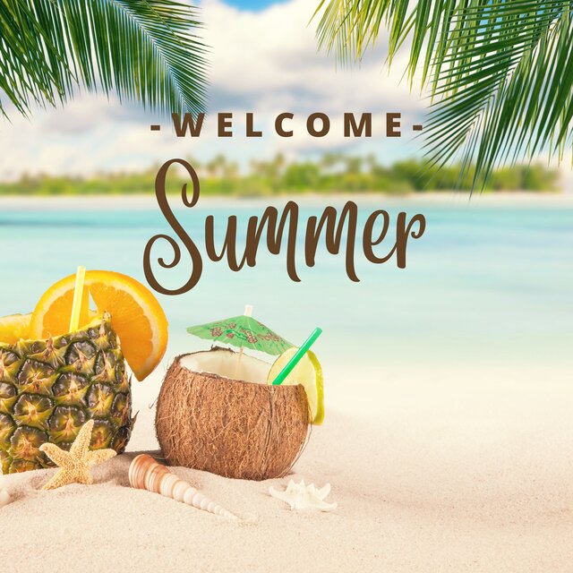 Welcome Summer