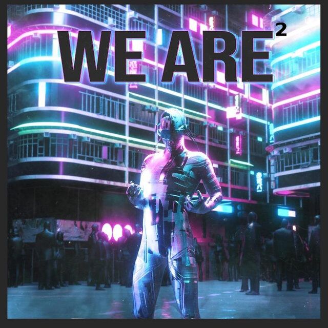 We Are ²