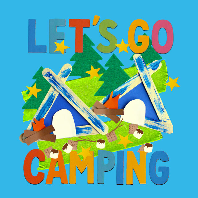 Let’s Go Camping