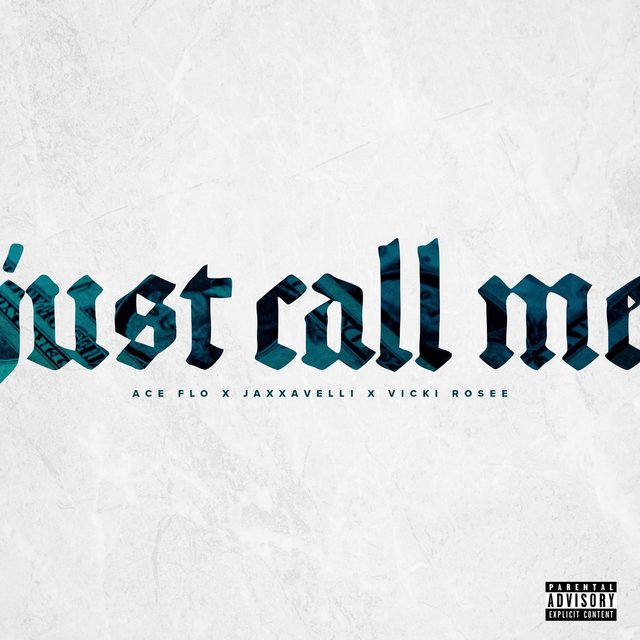 Just Call Me (feat. Jaxxavelli & Vicki Rosee)