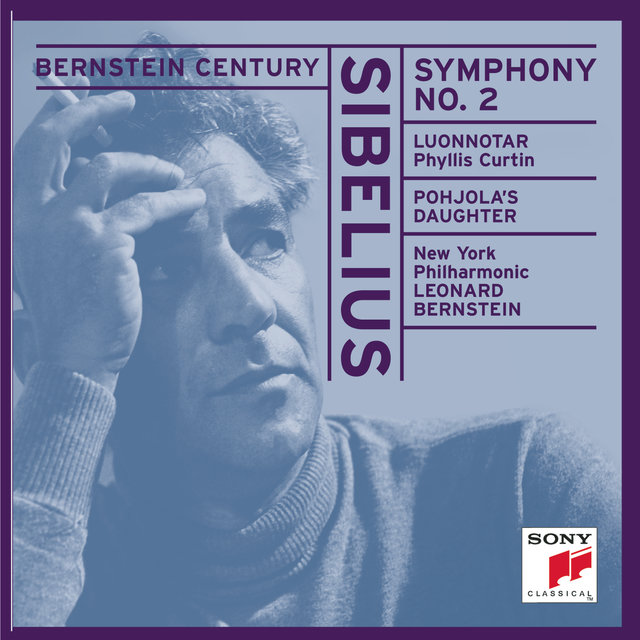 Sibelius: Symphony No. 2 in D Major, Luonnotar & Pohjola's Daughter