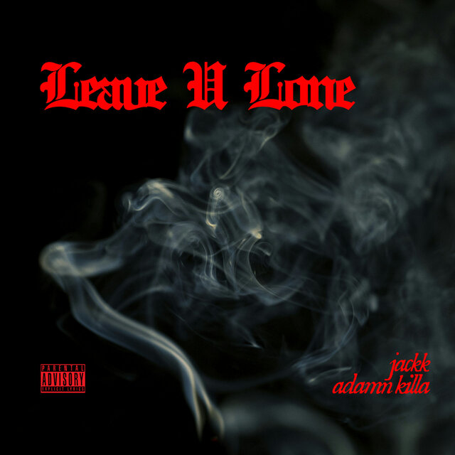 Leave U Lone