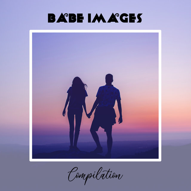 Babe Images Compilation