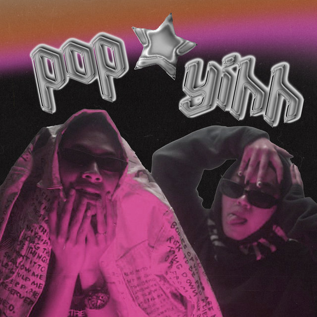 Pop * Yihh