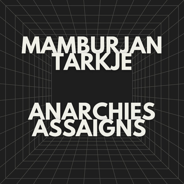 Anarchies Assaigns