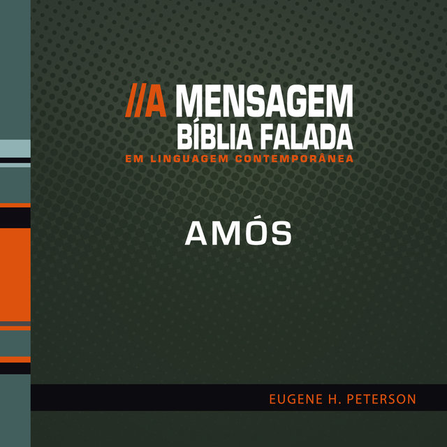 Bíblia Falada - Amós - A Mensagem 