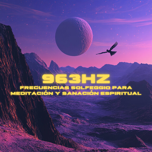 Frecuencias Solfeggio 963 Hz para Meditación y Sanación Espiritual