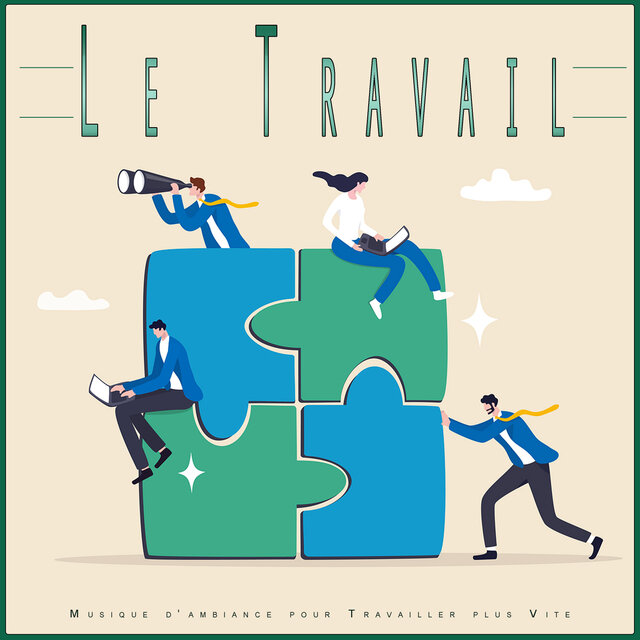 Le Travail: Musique d'ambiance pour Travailler plus Vite