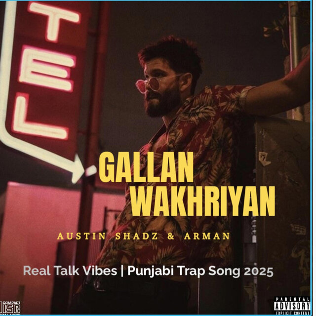 Gallan Wakhriyan – Austin Shadz & Arman | New Punjabi Trap Song 2025 | Real Talk Vibes