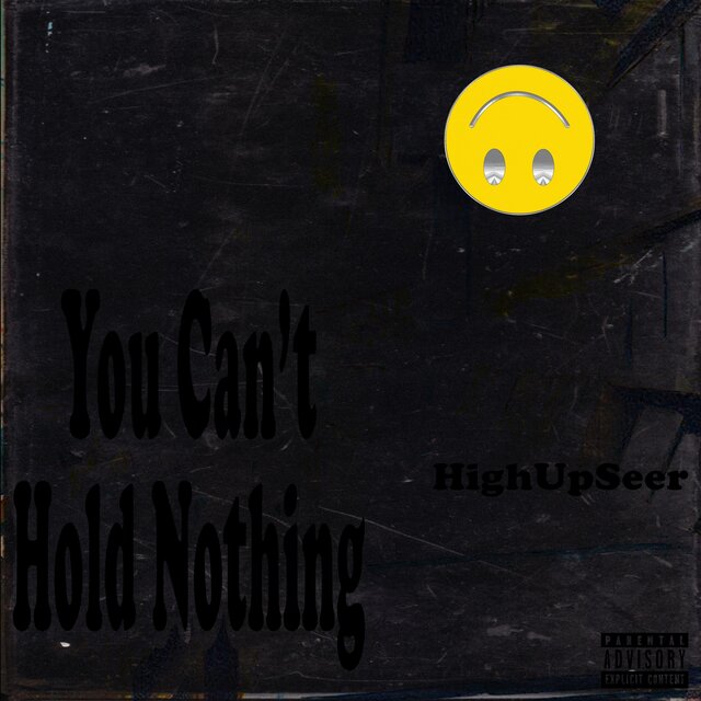 You Cant Hold Nothing